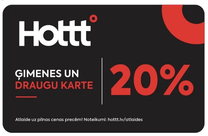 Hottt Ģimenes un draugu karte ar 20% atlaidi